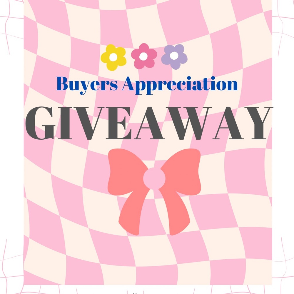BUYERS APPRECIATION GIVEAWAY